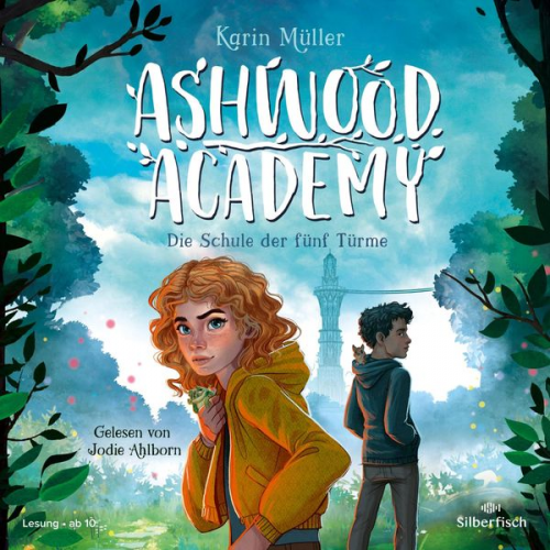 Karin Müller - Ashwood Academy – Die Schule der fünf Türme (Ashwood Academy 1)