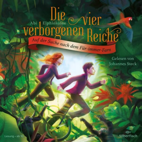 Abi Elphinstone - Die vier verborgenen Reiche 2: Auf der Suche nach dem Für-immer-Farn