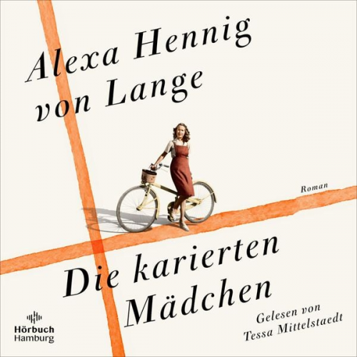 Alexa Hennig Lange - Die karierten Mädchen (Heimkehr-Trilogie 1)