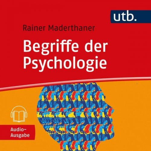 Rainer Maderthaner - Begriffe der Psychologie