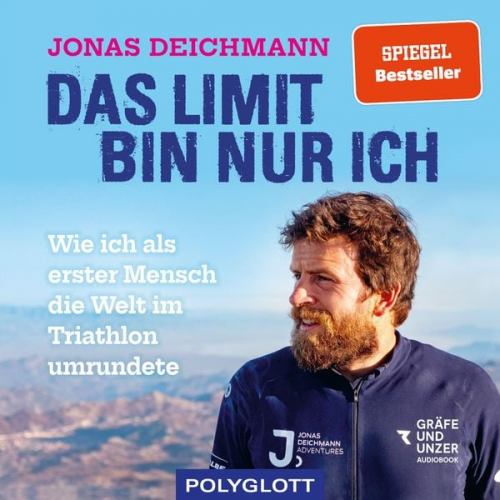 Jonas Deichmann - Das Limit bin nur ich