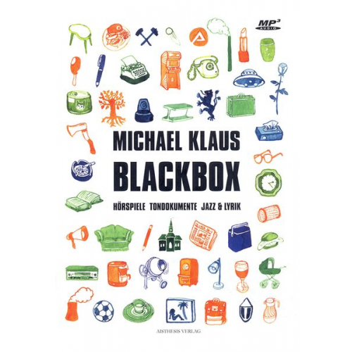 Michael Klaus - Blackbox - Hörspiele, Tondokumente, Jazz & Lyrik