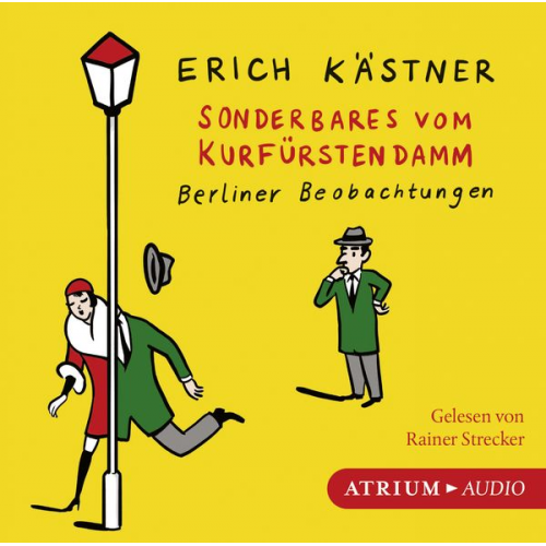 Erich Kästner - Sonderbares vom Kurfürstendamm