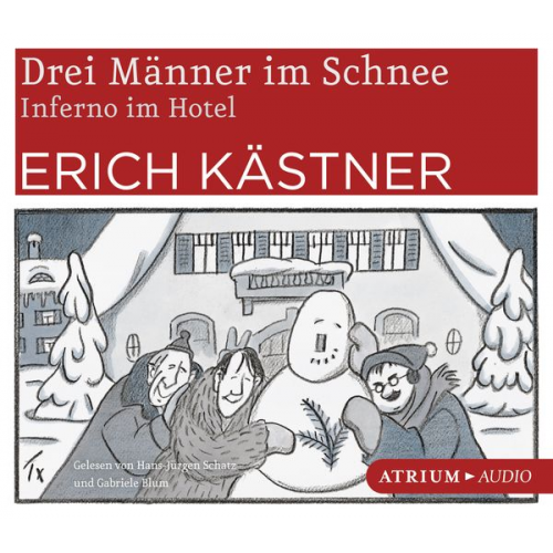 Erich Kästner - Drei Männer im Schnee / Inferno im Hotel