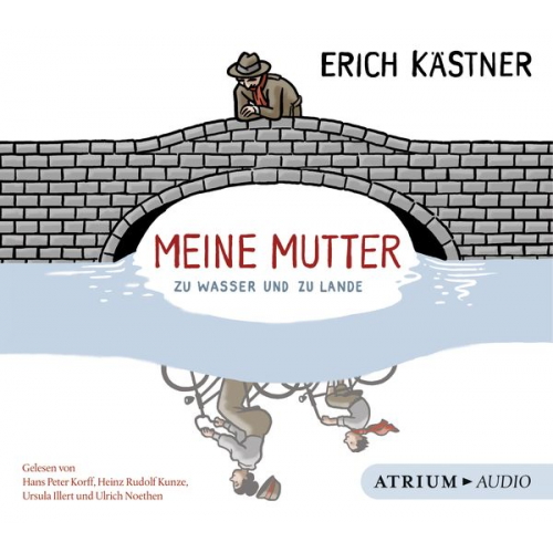 Erich Kästner - Meine Mutter zu Wasser und zu Lande