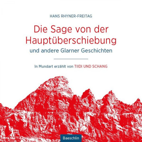 Hans Rhyner-Freitag - Die Sage von der Hauptüberschiebung