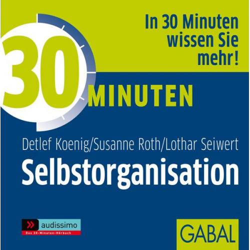 Detlef König Susanne Roth Lothar Seiwert - 30 Minuten Selbstorganisation