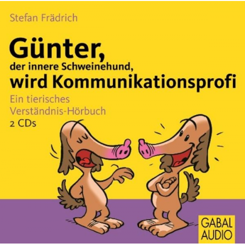 Stefan Frädrich - Günter, der innere Schweinehund, wird Kommunikationsprofi