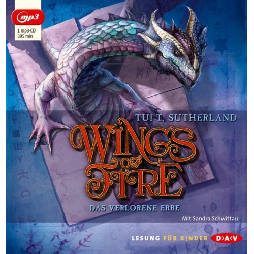 Tui T. Sutherland - Wings of Fire – Teil 2: Das verlorene Erbe