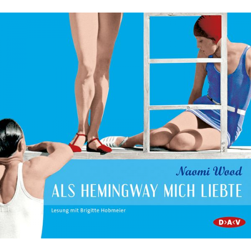 Naomi Wood - Als Hemingway mich liebte