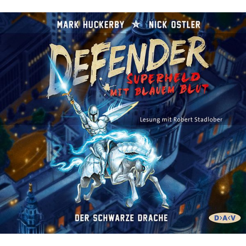 Mark Huckerby Nick Ostler - Defender – Superheld mit blauem Blut. Der Schwarze Drache