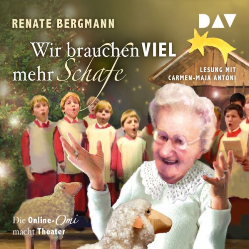 Renate Bergmann - Wir brauchen viel mehr Schafe. Die Online-Omi macht Theater