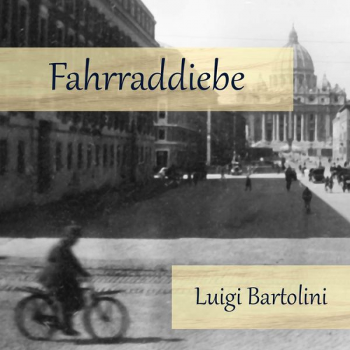 Luigi Bartolini - Fahrraddiebe