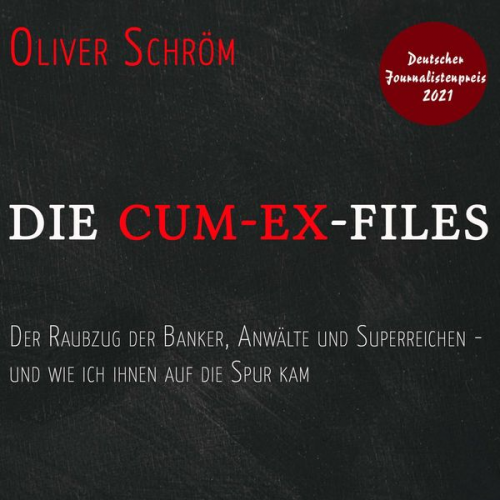 Oliver Schröm - Die Cum-Ex-Files