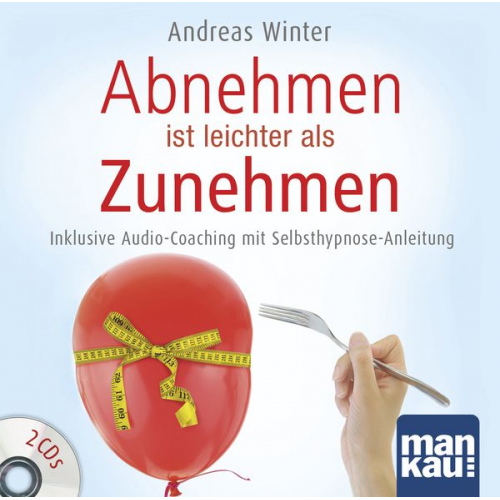 Andreas Winter - Abnehmen ist leichter als Zunehmen. Das Hörbuch