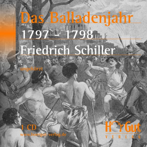 Friedrich Schiller - Das Balladenjahr 1797-98