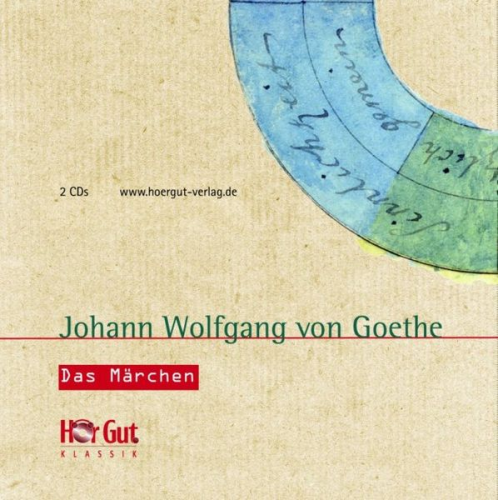 Johann Wolfgang von Goethe - Das Märchen