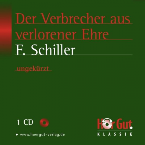 Friedrich Schiller - Der Verbrecher aus verlorener Ehre