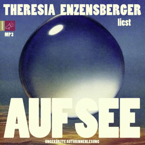 Theresia Enzensberger - Auf See