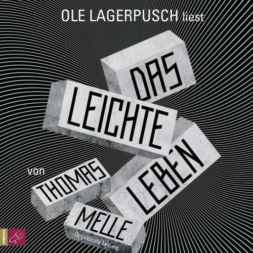 Thomas Melle - Das leichte Leben