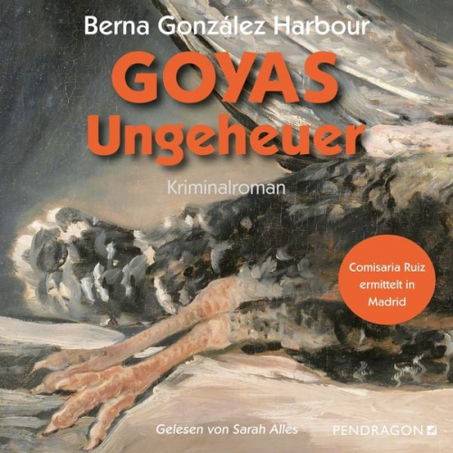 Berna González Harbour - Goyas Ungeheuer