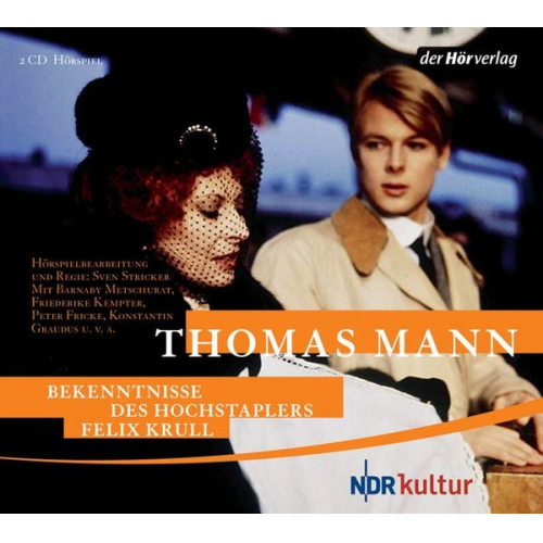 Thomas Mann - Bekenntnisse des Hochstaplers Felix Krull