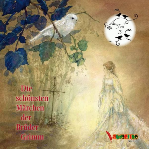 Jakob Grimm Wilhelm Grimm - Die schönsten Märchen der Brüder Grimm