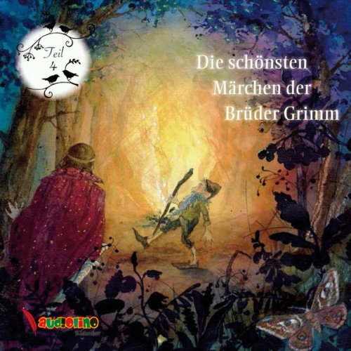 Jakob Grimm Wilhelm Grimm - Die schönsten Märchen der Brüder Grimm