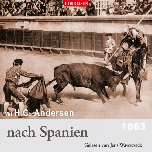 Hans Christian Andersen - Mit H. C. Andersen nach Spanien