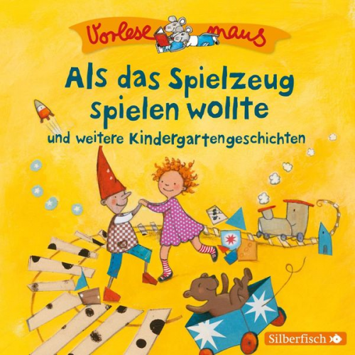 Luise Holthausen - Vorlesemaus: Als das Spielzeug spielen wollte und weitere Kindergartengeschichten