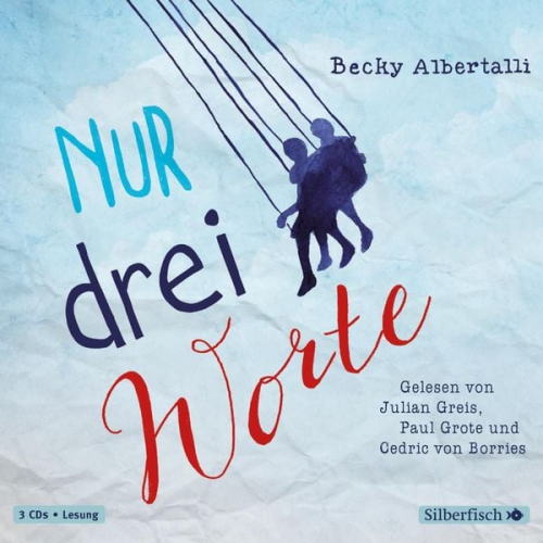 Becky Albertalli - Nur drei Worte