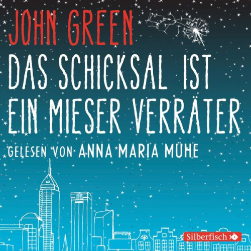 John Green - Das Schicksal ist ein mieser Verräter