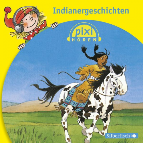 Pixi Hören: Indianergeschichten