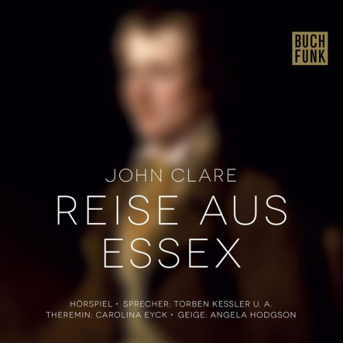 John Clare - Reise aus Essex