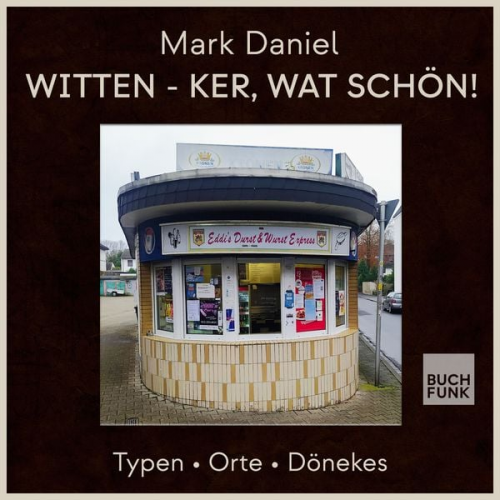 Mark Daniel - Witten - Ker, Wat Schön!