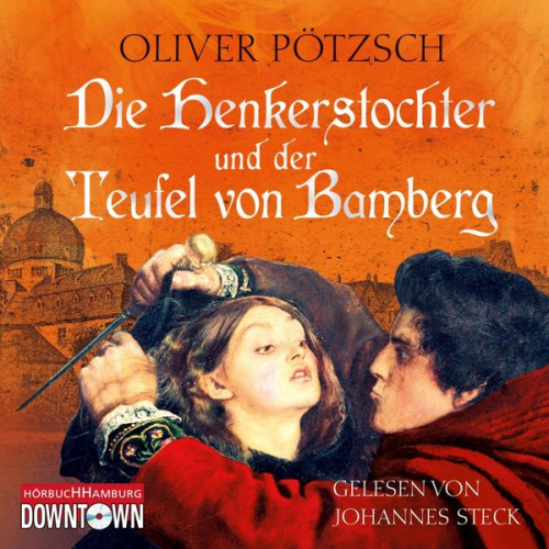 Oliver Pötzsch - Die Henkerstochter und der Teufel von Bamberg (Die Henkerstochter-Saga 5)