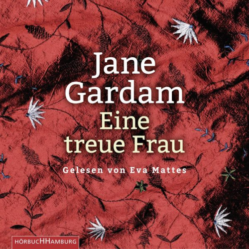 Jane Gardam - Eine treue Frau