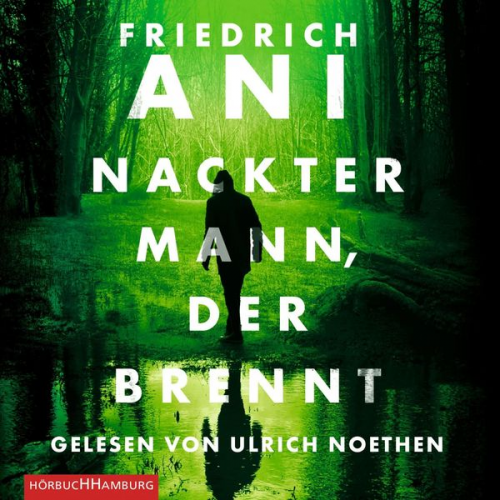 Friedrich Ani - Nackter Mann, der brennt