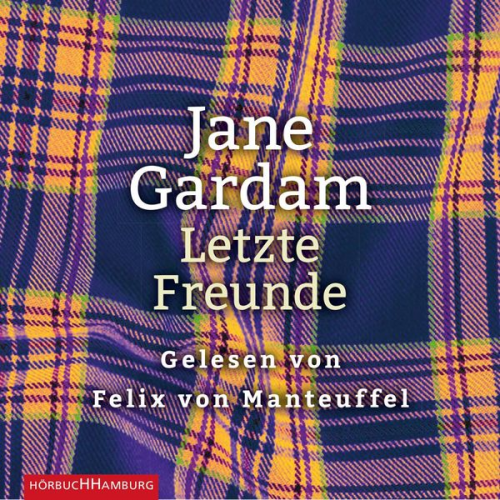 Jane Gardam - Letzte Freunde