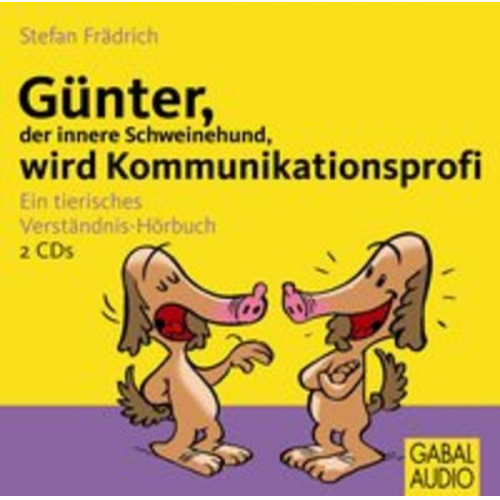 Stefan Frädrich - Günter, der innere Schweinehund, wird Kommunikationsprofi
