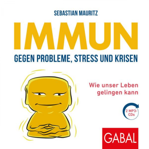 Sebastian Mauritz - Immun gegen Probleme, Stress und Krisen