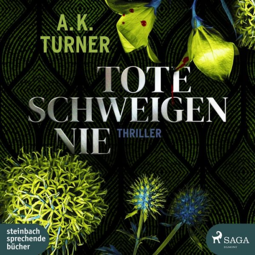 A. K. Turner - Tote schweigen nie