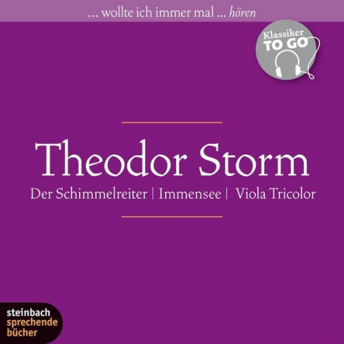 Theodor Storm - Der Schimmelreiter / Immensee / Viola Tricolor (Ungekürzt)