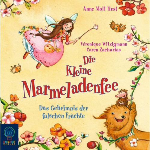 Veronique Witzigmann Caren Zacharias - Die kleine Marmeladenfee, Folge 2: Das Geheimnis der falschen Früchte