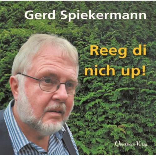 Gerd Spiekermann - Reeg di nich up!