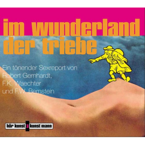 Robert Gernhardt F. K. Waechter F. W. Bernstein - Im Wunderland der Triebe