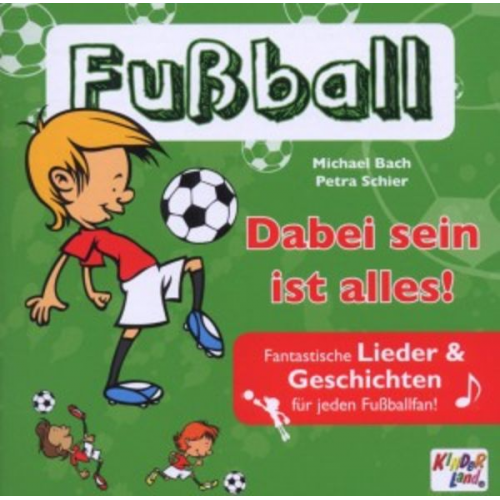 Michael Bach Petra Schier - Fussball - Dabei sein ist alles