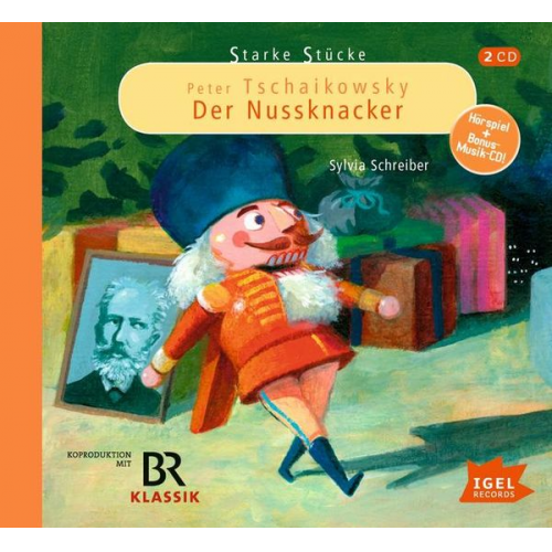 Sylvia Schreiber - Starke Stücke. Peter Tschaikowsky. Der Nussknacker