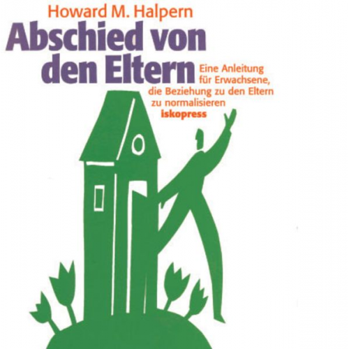 Howard M. Halpern - Abschied von den Eltern