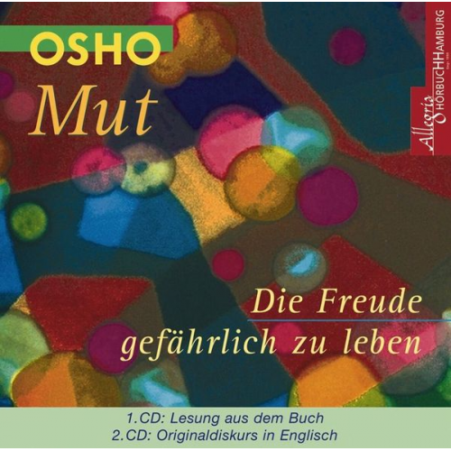 Osho - Mut - Die Freude gefährlich zu leben